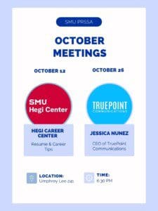 Flyer for the October Meetings that PRSSA is hosting. October 12th with the Hegi Career Center, and October 26th with the Founder and CEO of TruePoint Communications