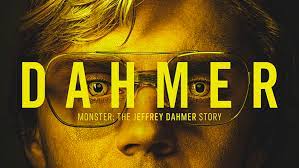 Image of the "Dahmer - Monster: The Jeffrey Dahmer Story" poster for Netflix series.