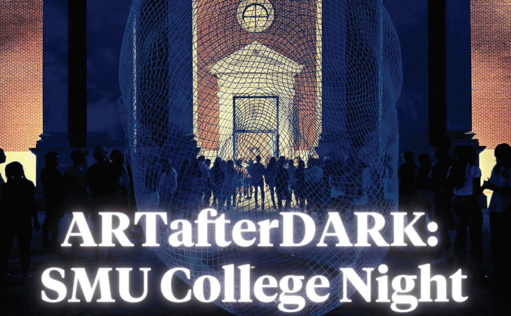 ARTafterDARK:SMU College Night