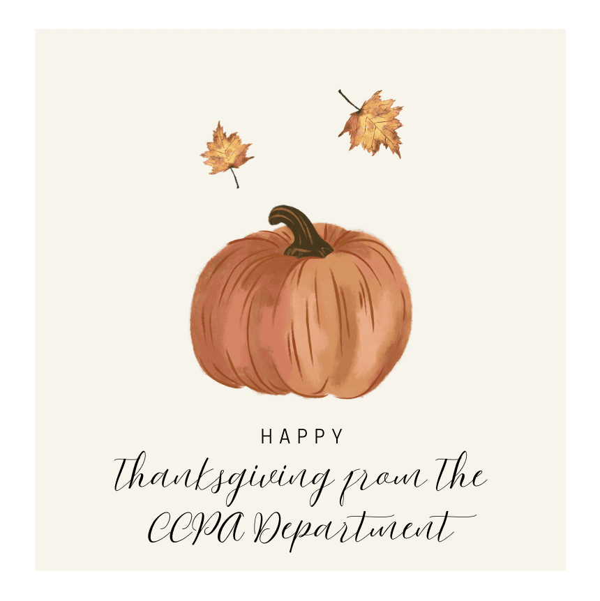 This year, the CCPA Department is reflecting on Thanksgiving with gratitude